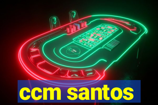 ccm santos