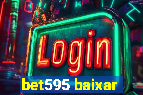 bet595 baixar