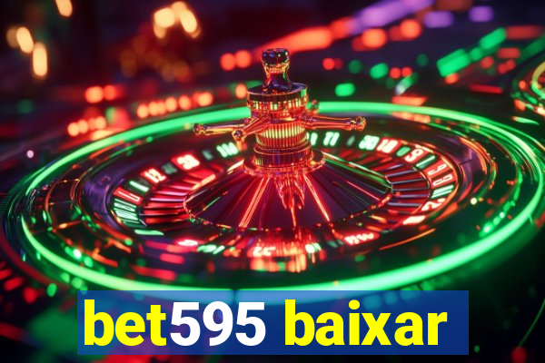 bet595 baixar