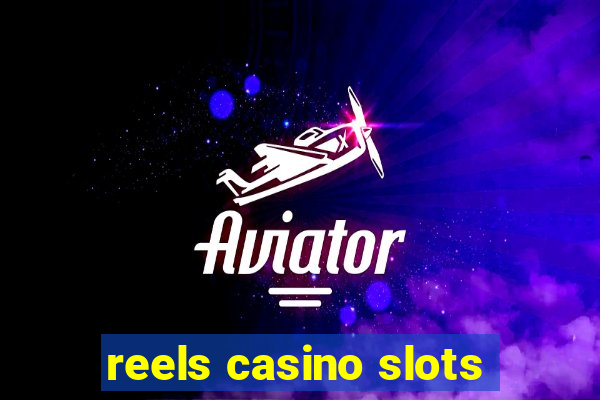 reels casino slots