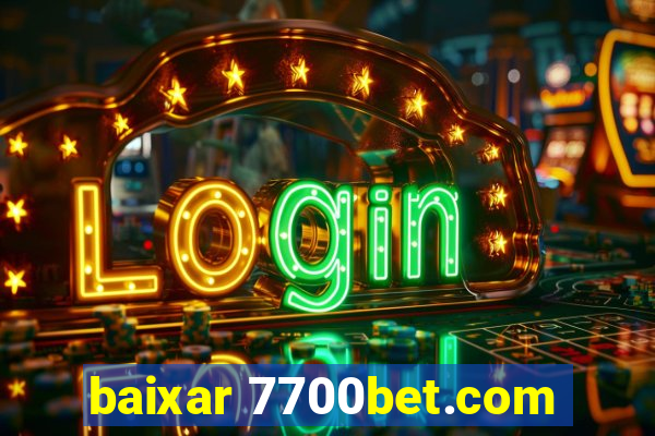 baixar 7700bet.com
