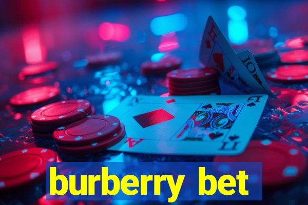 burberry bet