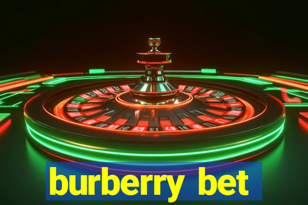 burberry bet