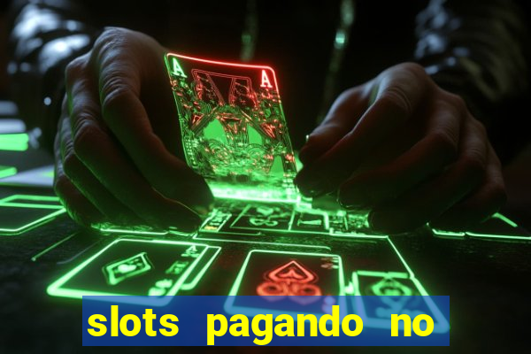 slots pagando no cadastro saque free 2024 facebook