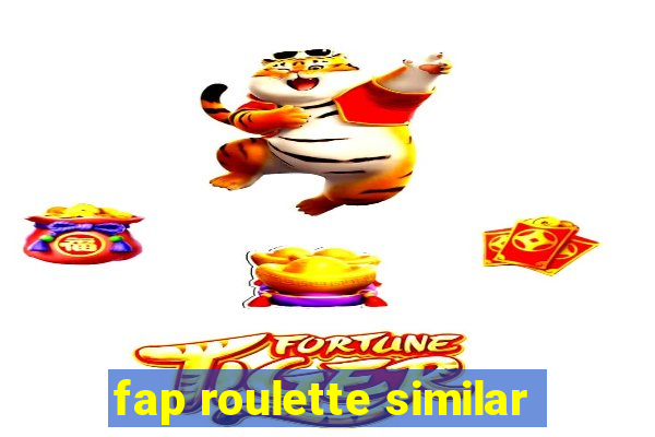 fap roulette similar