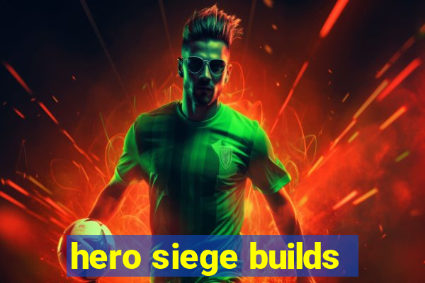 hero siege builds