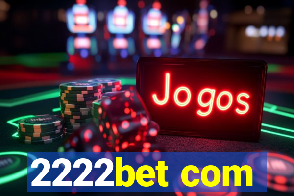 2222bet com