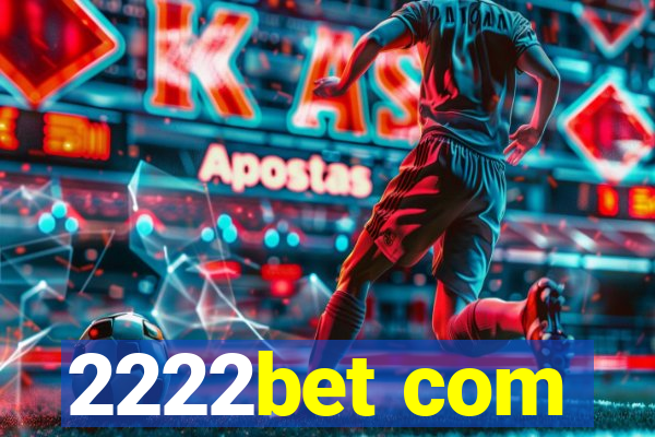 2222bet com