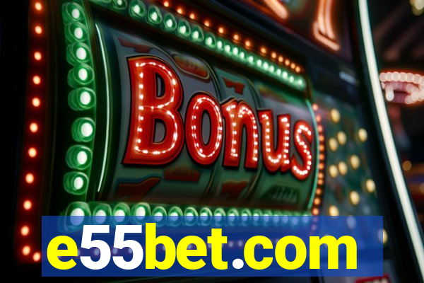 e55bet.com