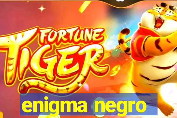 enigma negro
