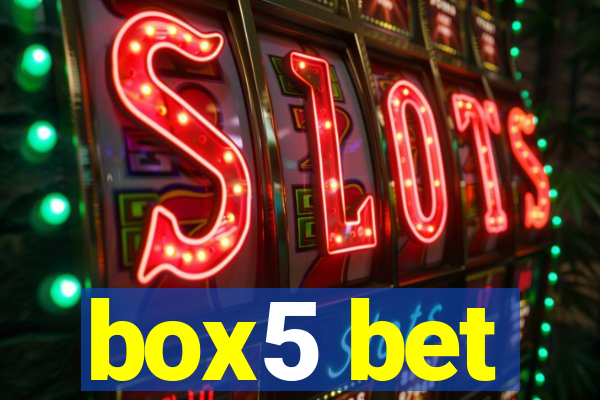 box5 bet