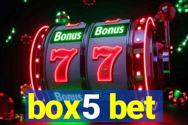box5 bet