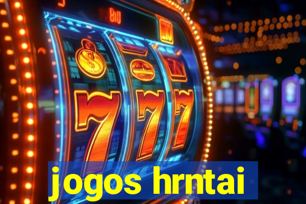 jogos hrntai