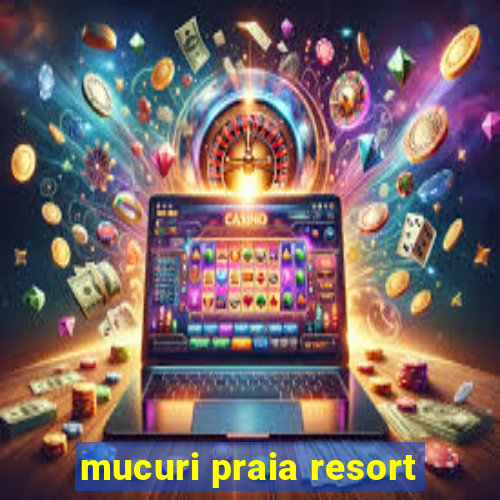mucuri praia resort