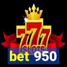 bet 950