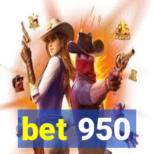 bet 950