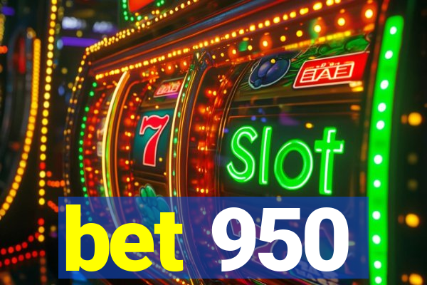 bet 950