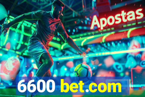 6600 bet.com