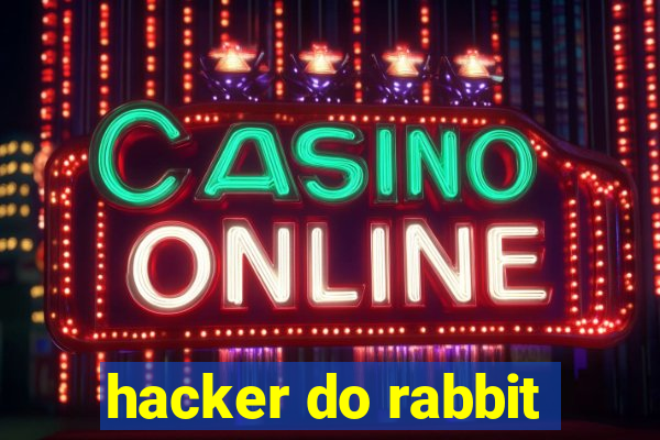 hacker do rabbit
