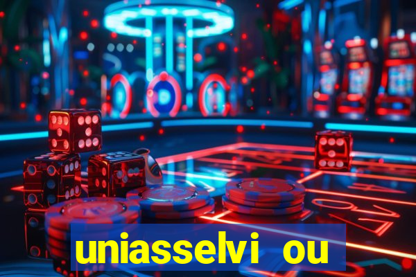 uniasselvi ou cruzeiro do sul