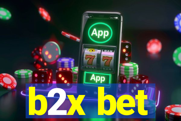 b2x bet
