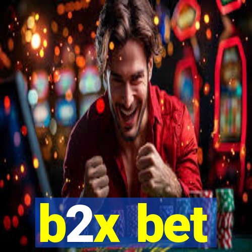 b2x bet