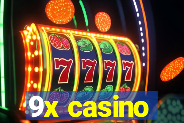 9x casino