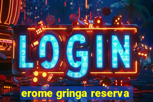 erome gringa reserva