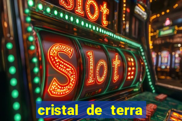 cristal de terra stardew valley