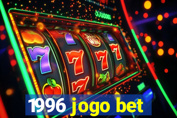 1996 jogo bet