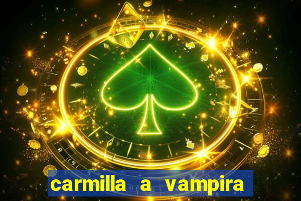 carmilla a vampira de karnstein pdf