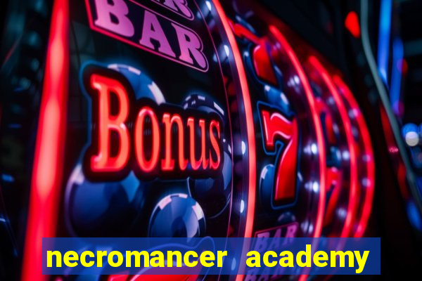 necromancer academy and the genius summoner 52