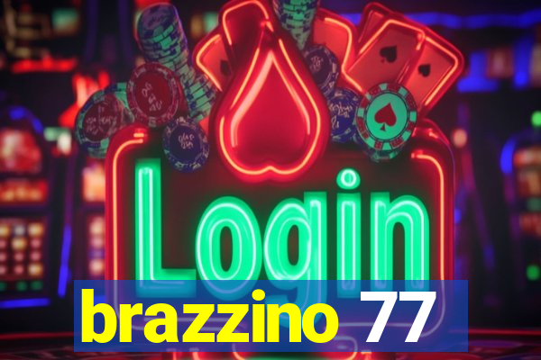 brazzino 77