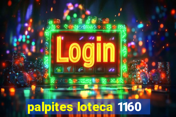 palpites loteca 1160