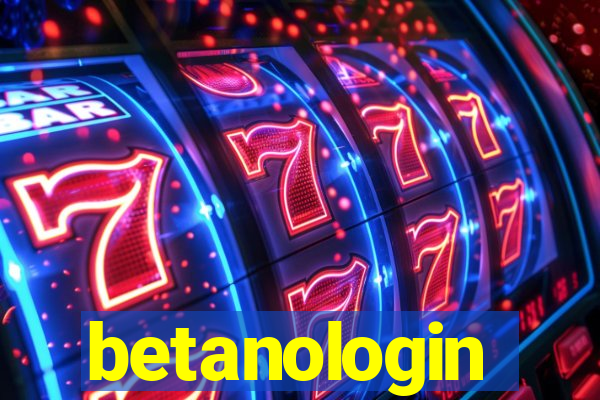 betanologin