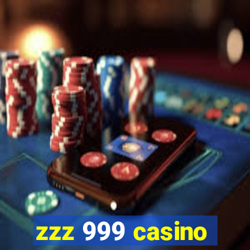 zzz 999 casino
