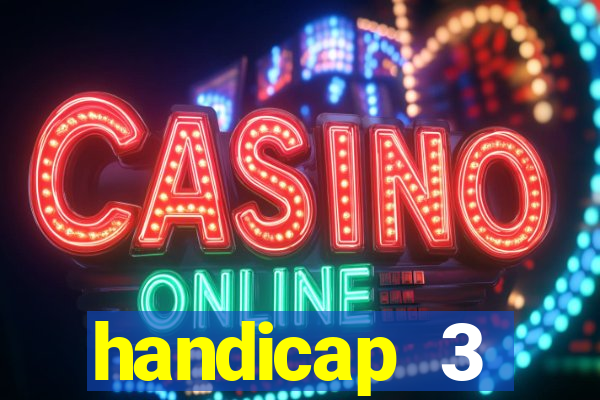 handicap 3 resultado final