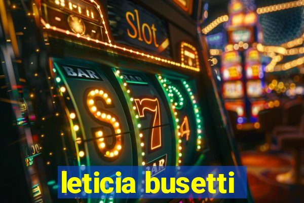 leticia busetti