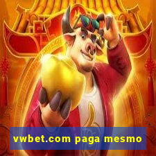 vwbet.com paga mesmo