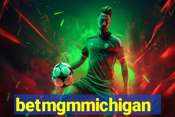 betmgmmichigan
