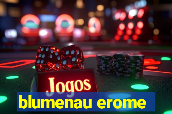 blumenau erome