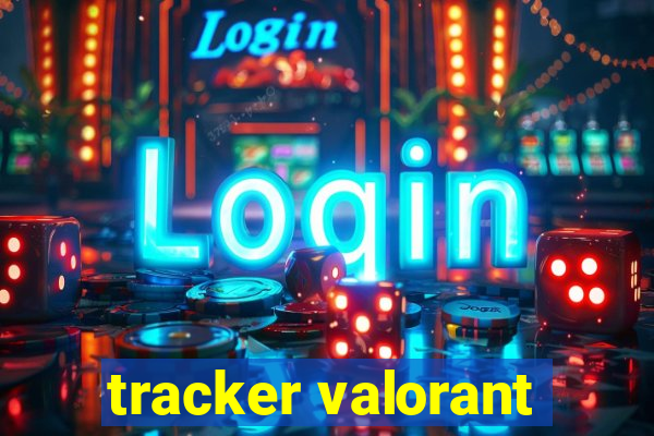 tracker valorant