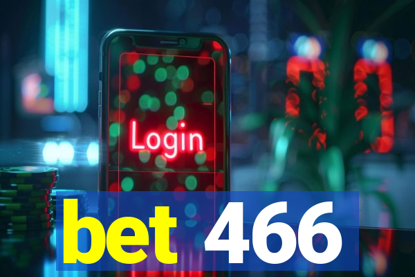 bet 466
