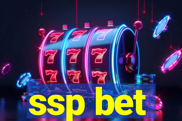 ssp bet