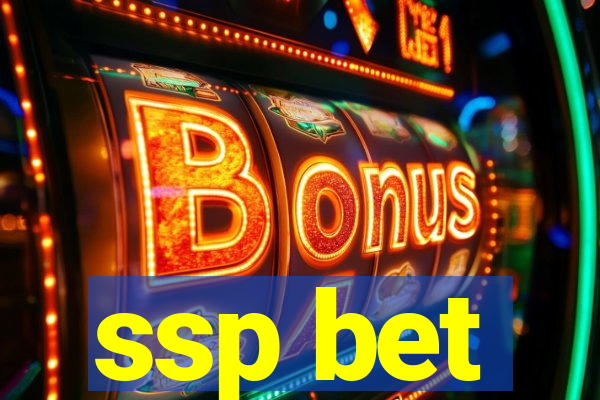 ssp bet