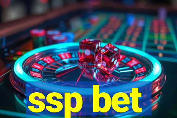 ssp bet