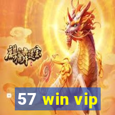 57 win vip