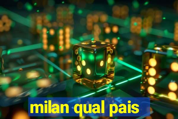 milan qual pais