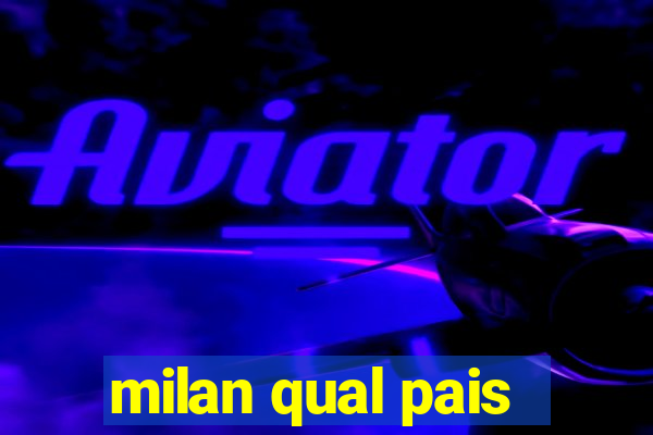 milan qual pais