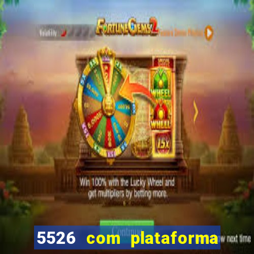 5526 com plataforma de jogos